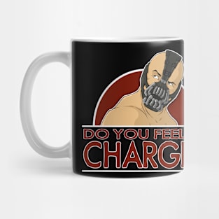 Do You Feel In Charge Mug